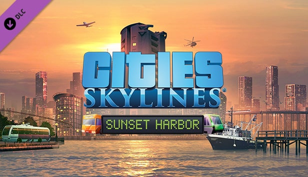 Cities skylines sunset harbor обзор